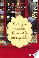 La mejor manera de comerte un cupcake