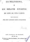 La Melindrosa, o, Los esclavos supuestos