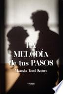 La melodía de tus pasos