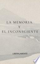 LA MEMORIA Y EL INCONSCIENTE