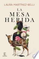 La mesa herida (Edición española)
