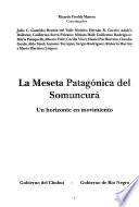 La meseta Patagónica del Somuncurá