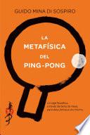 La metafísica del ping-pong