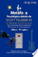 La metáfora psicológica detrás de Scott Pilgrim vs el mundo (La película) 2010