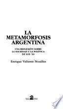 La metamorfosis argentina
