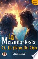 La metamorfosis, o, El asno de oro