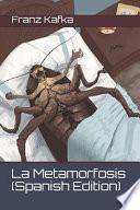 La Metamorfosis (Spanish Edition)