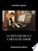 La metamúsica y cartas de amor