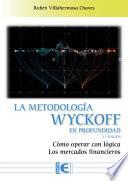 La Metodología Wyckoff en profundidad 3ª Edición