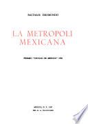La metrópoli mexicana