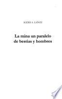 La mina un paralelo de bestias y hombres