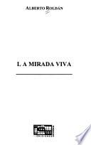 La mirada viva