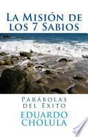 La Misin De Los 7 Sabios