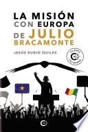 La misión con Europa de Julio Bracamonte