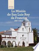 La Misión de San Luis Rey de Francia (Discovering Mission San Luis Rey de Francia)