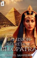 La misión secreta de Cleopatra