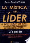 La mistica del lider / The mystique of the leader