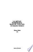 La mitad sumergida, Bajo el volcán