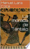 La morada de Tántalo