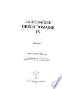 La mosaïque gréco-romaine IX