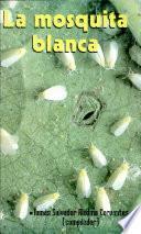 La mosquita blanca