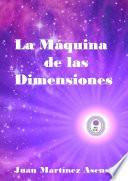 La M‡quina de las Dimensiones