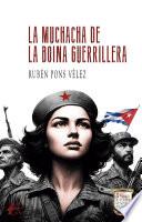 La muchacha de la boina guerrillera