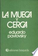 La mueca ; y, Cerca