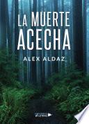 La muerte acecha