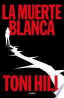 La muerte blanca (Trilogía del verdugo 3)
