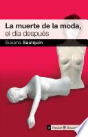 La muerte de la moda, el día después