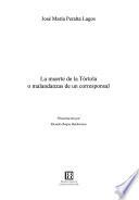 La muerte de la tórtola, o, Malandanzas de un corresponsal