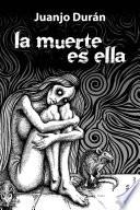 La muerte es ella