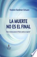 La Muerte no es el Final