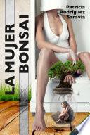 La mujer Bonsai