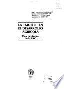 La Mujer en el desarrollo agrícola