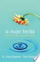 La Mujer Herida = The Wounded Woman