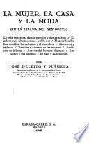 La mujer, la casa y la moda (en la Espan︢a del rey poeta).