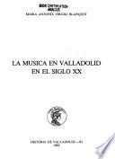 La música en Valladolid en el siglo XX