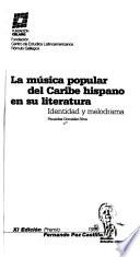 La música popular del Caribe hispano en su literatura