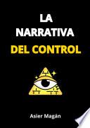 La Narrativa del Control