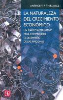 La Naturaleza Del Crecimiento Económico