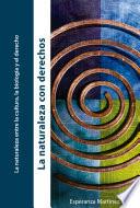 La naturaleza entre la cultura, la biología y el derecho