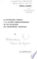La naturaleza química y la acción farmacodinámica de los alcaloides del Trichocereus candicans