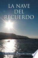 La Nave Del Recuerdo