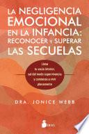 La negligencia emocional en la infancia: reconocer y superar las secuelas