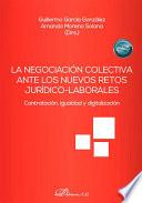 La negociación colectiva ante los nuevos retos jurídico-laborales: contratación, igualdad y digitalización