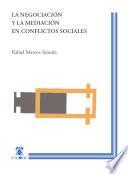La negociación y la mediación en conflictos sociales