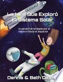 La Niña Que Exploró El Sistema Solar (cuando fue lanzada por el inodoro hacia el espacio): Edición En Español