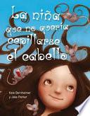 La niña que no quería cepillarse el cabello